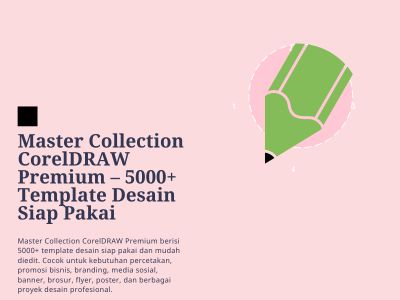 Master Collection CorelDRAW Premium – 5000+ Template Desain Siap Pakai